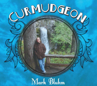Curmudgeon by Mark Bluhm